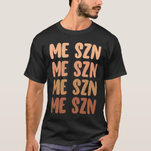 T-shirt Me Szn Black Femmes Soutien GIrlfriend Black Son