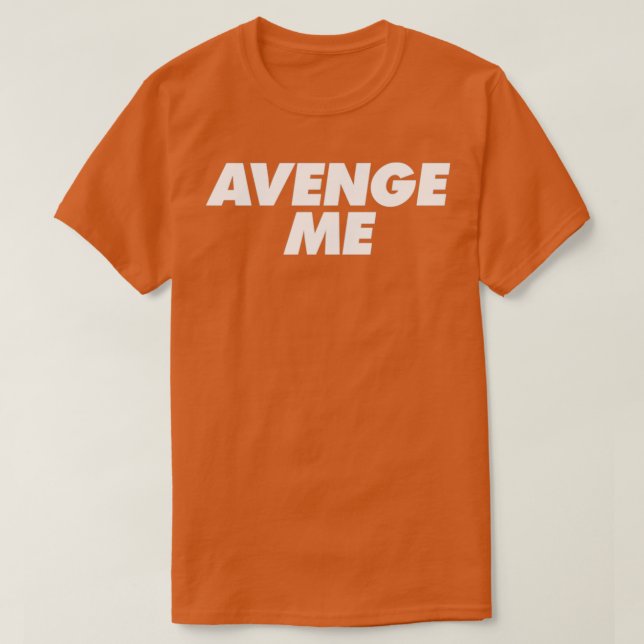 T-shirt Me venger (Design devant)