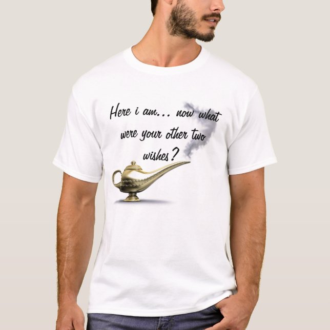 T-shirt Me voici… maintenant ce qui étaient votre autre (Devant)