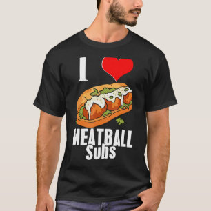 T-shirt Meatball Sub Sandwich Foodie Drôle