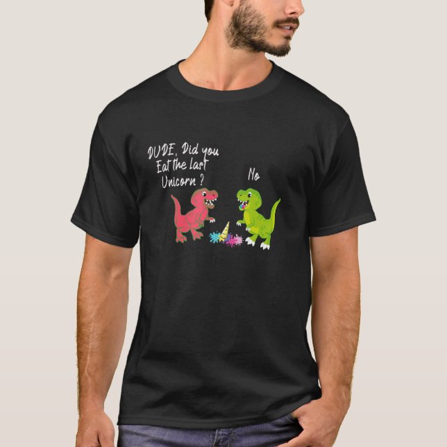 T-shirt Mec Avez-Vous Mangé Dernière Plaisanterie Dinosaur (Devant)