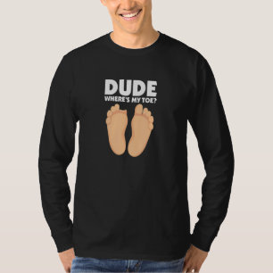 T-shirt Mec Où est mon orteil  Récupération de chirurgie j