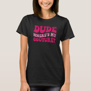 T-shirt Mec Où est Mon Vêtement Couture Femmes Super