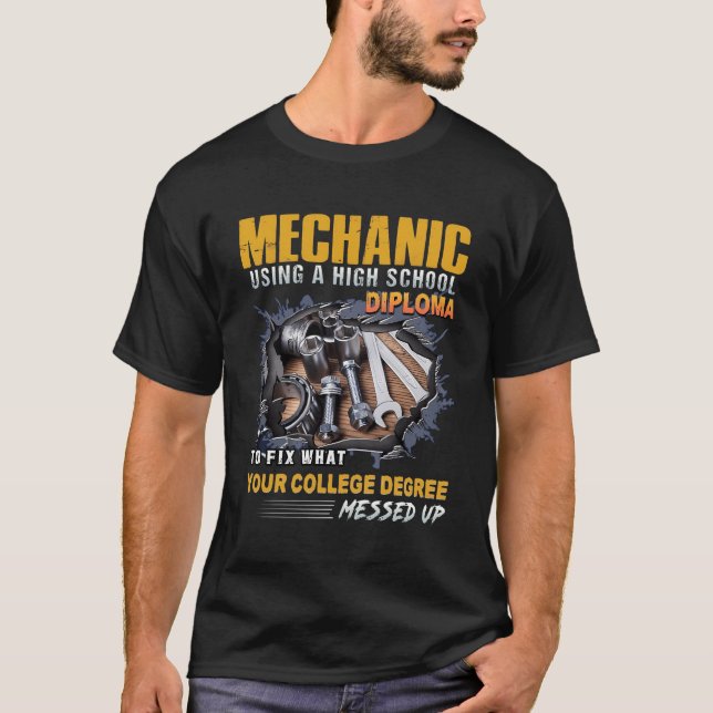 T-shirt Mécanicien À L'Aide D'Un Diplôme D'Études Secondai (Devant)