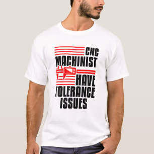 T-shirt Mécanicien Opérateur Funny Machiniste Cnc