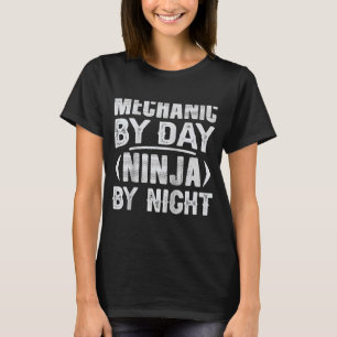 T-shirt Mécanicien Par Jour Ninja Par Nuit Mécanique Garag