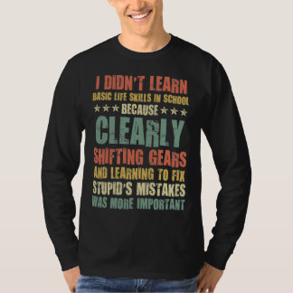 T-shirt Mécanique amusant - n'a pas appris les compétences