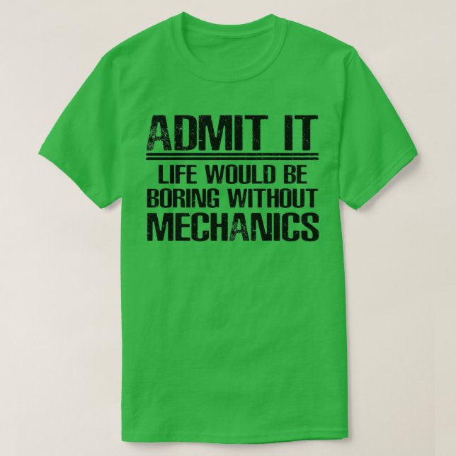 T-shirt Mécanique Drôle Dire (Design devant)