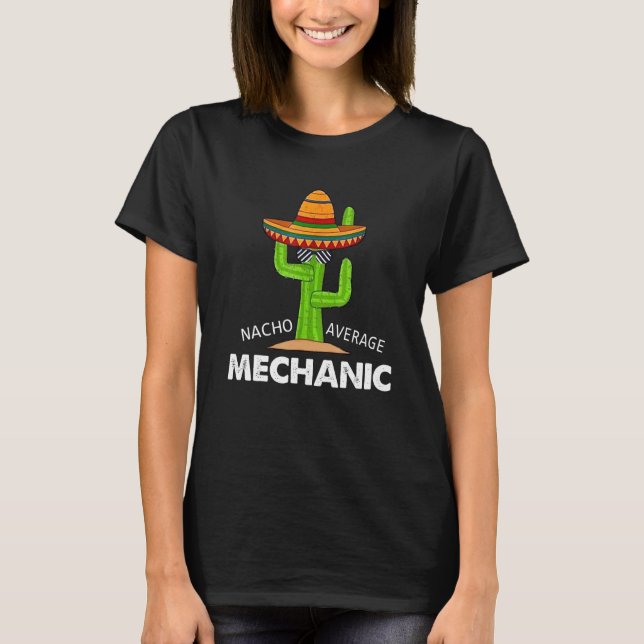 T-shirt Mécanique Humour amusant mème dire Nacho Moyenne M (Devant)