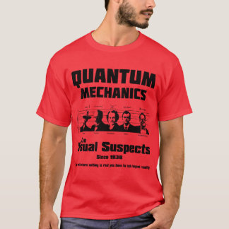 T-shirt Mécanique Quantique Les suspects habituels ami
