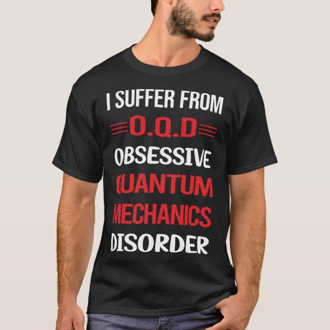 T-shirt Mécanique quantique Obsessive (Devant)
