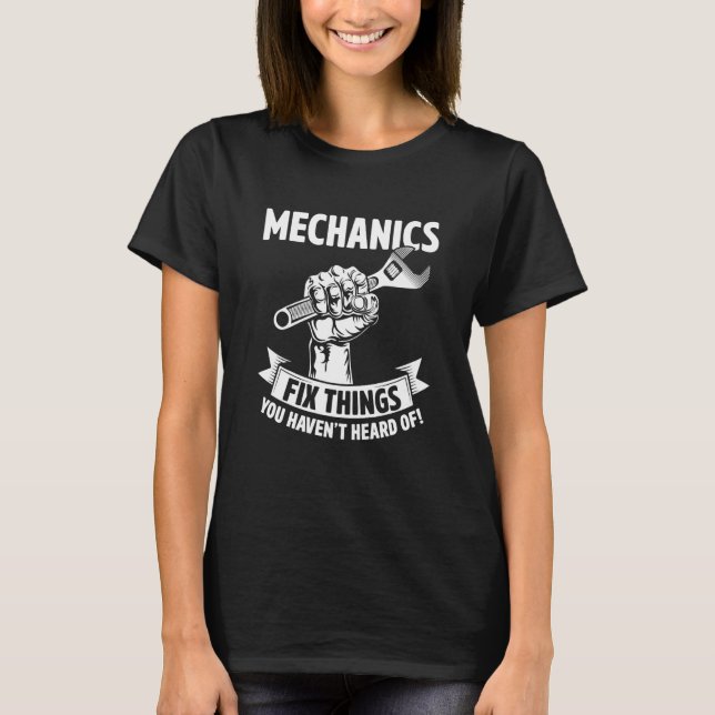 T-shirt Mechanics Fix Things You Haven't Heard Of Auto Rep (Devant)