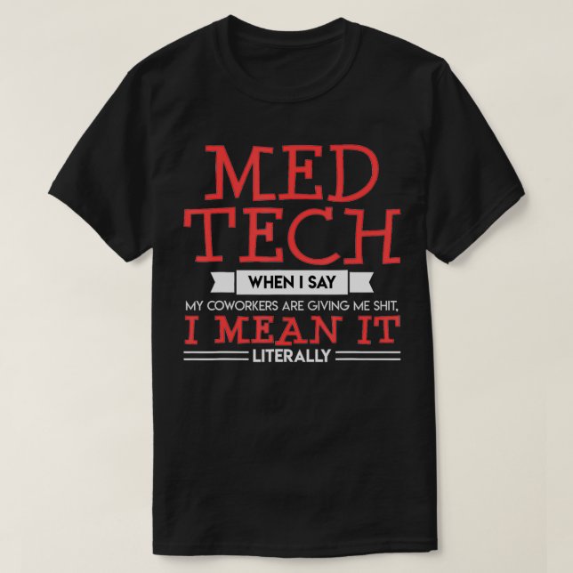 T-shirt Med Tech Technicien Médicale Funny Laborat de labo (Design devant)