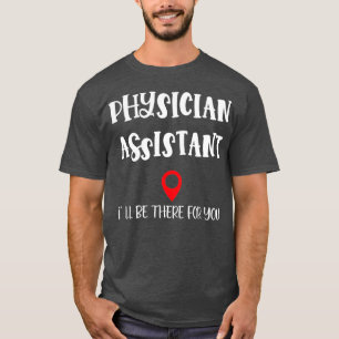 T-shirt Médecin Assistant Ix27 Sera Là Pour Vous