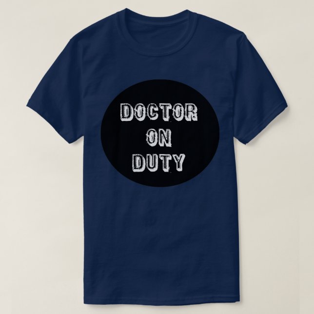 T-shirt Médecin de service 1 (Design devant)