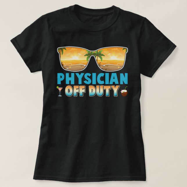 T-shirt Médecin hors service Vacances d'été Dernière journ (Design devant)