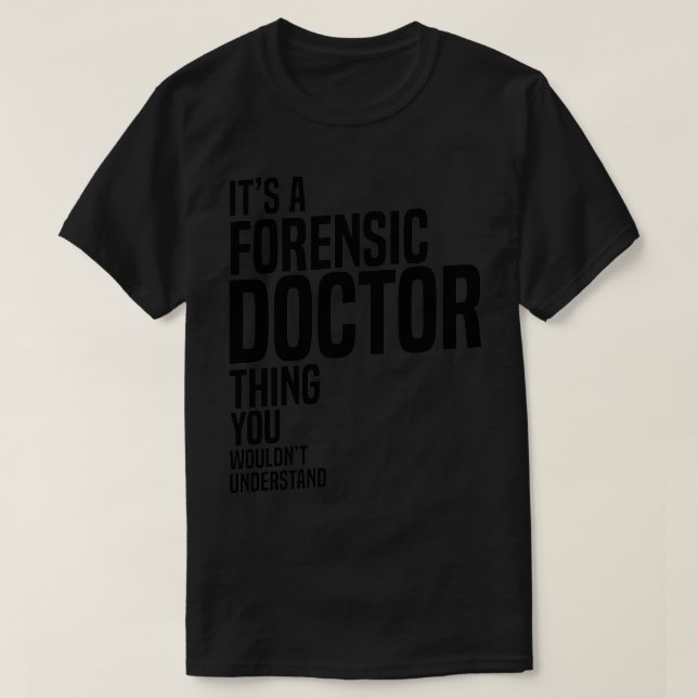 T-shirt Médecin légiste (Design devant)