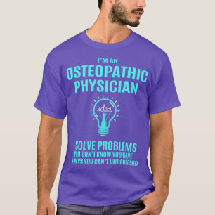 T-shirt Médecin ostéopathique I Résoudre des problèmes Cad