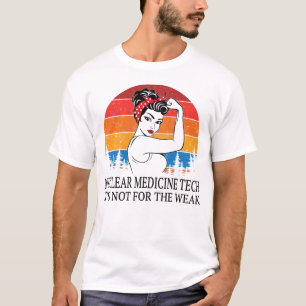 T-shirt Médecine nucléaire Tech Ce n'est pas pour les faib