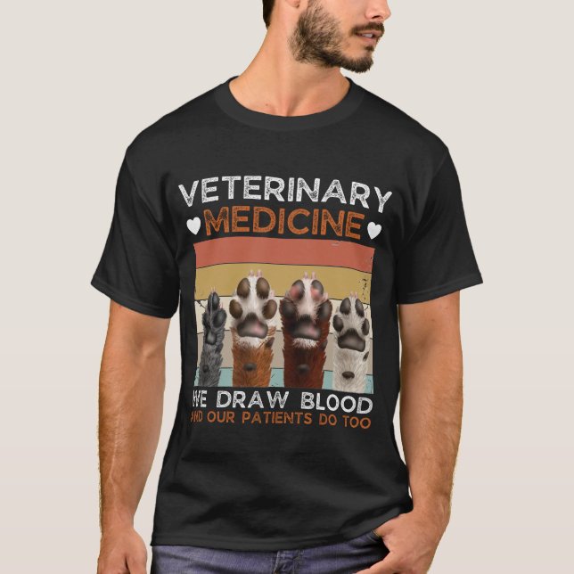 T-shirt Médecine Vétérinaire Nous Tirons Du Sang Et Nos Pa (Devant)