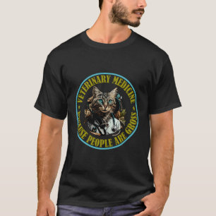 T-shirt Médecine Vétérinaire Parce Que Les Gens Sont Bruts
