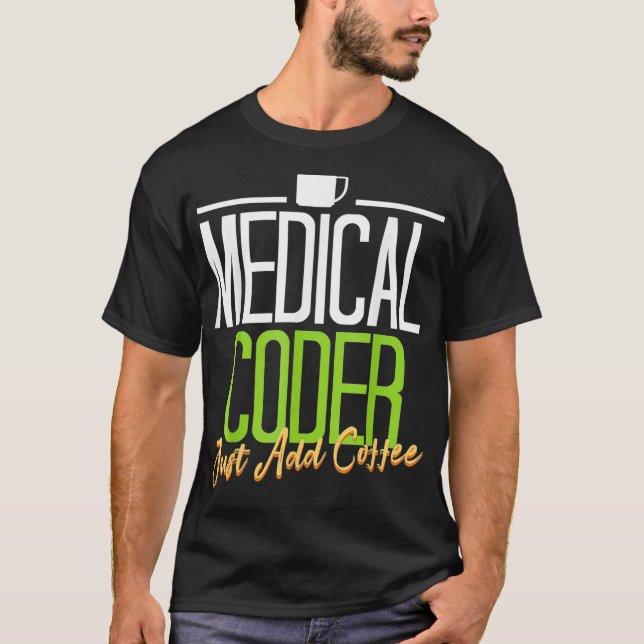 T-shirt Médicale Coder s chemise Coder Médicale Ajouter Co (Devant)