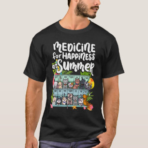 T-shirt Médicament Pour Le Bonheur Les Jours De Semaine D'