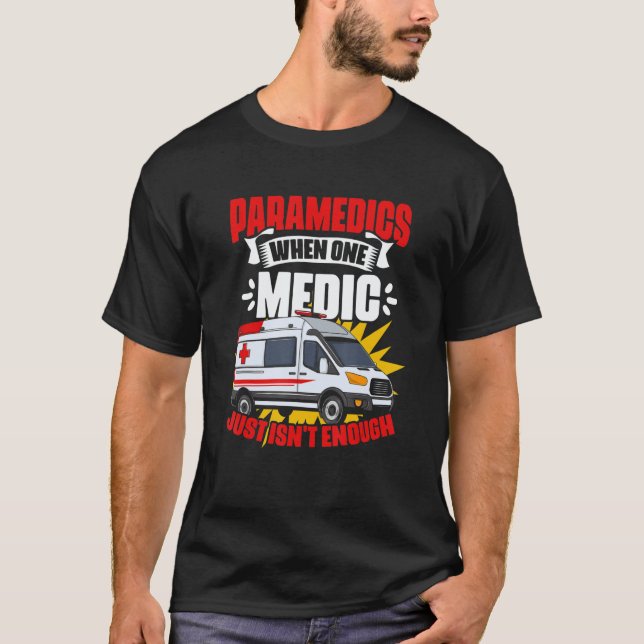 T-shirt Medics Ambulance Emergency Medical Technician EMT  (Devant)