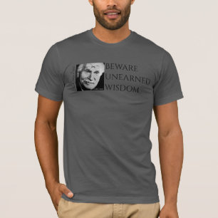 T-shirt Méfiez-vous de la sagesse ignorée
