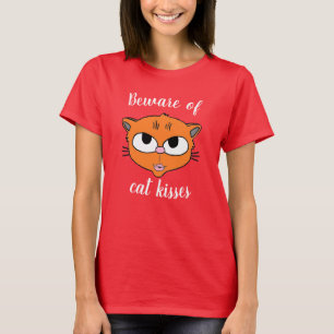 T-shirt Méfiez-vous des baisers de chat Lèvres poêlées Cha