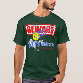 T-shirt Méfiez-vous des photos d'hotshots du futur champio