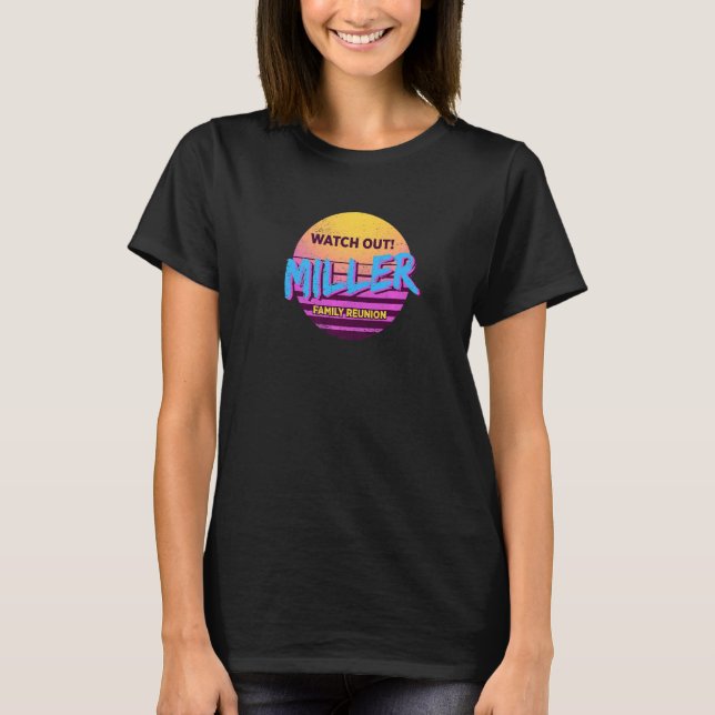 T-shirt Méfiez-vous Miller Family Reunion Family Outfit Hu (Devant)