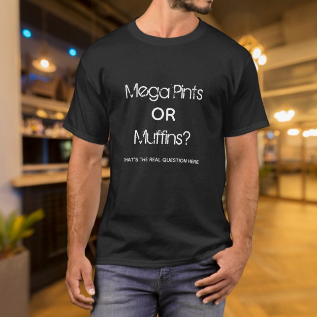 T-shirt Méga pinte ou muffins amusants (Créateur téléchargé)