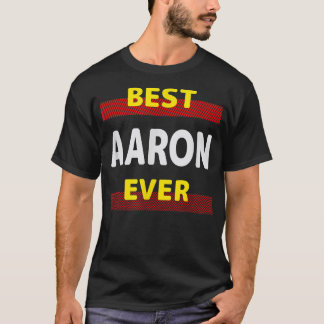 T-shirt Meilleur Aaron Ever Amis Nom Buddy Surnom Personne