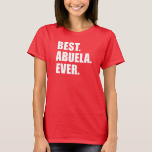 T-shirt Meilleur. Abuela. Jamais. (EN SOMBRE)