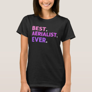 T-shirt Meilleur Aérien Aérien Toujours Yoga Contorsion Aé