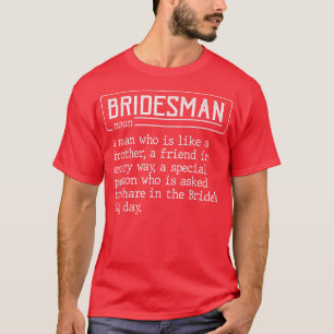 T-shirt Meilleur ami de la mariée au mariage Définition de