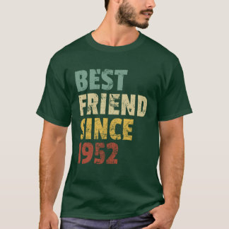 T-shirt Meilleur Ami Depuis 1952 Drôle Anniversaire Slogan