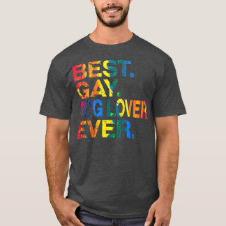 T-shirt Meilleur Amoureux des chiens gay jamais gay Égalit