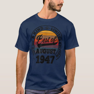 T-shirt Meilleur Août 1947 Cadeau D'anniversaire 75 Ans Po
