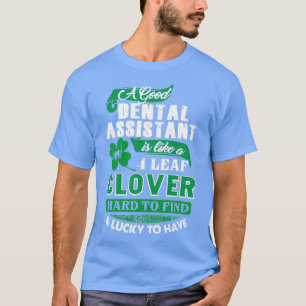 T-shirt Meilleur Assistant Dentaire Difficile De Trouver L