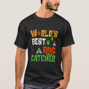 T-shirt Meilleur attrapeur de bugs chasseur de bugs pour e
