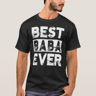 T-shirt Meilleur Baba Jamais Pour Grand-Père Fête des père