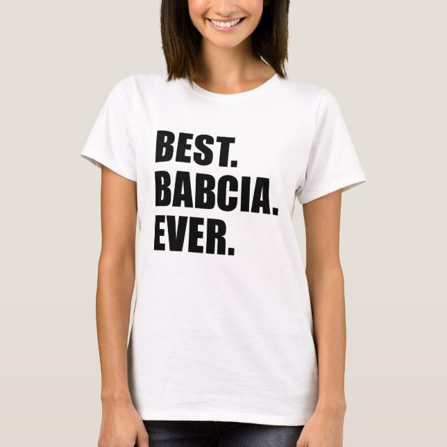 T-shirt Meilleur Babcia jamais (Devant)