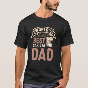 T-shirt Meilleur Barista Papa Café Maker King Caffeine