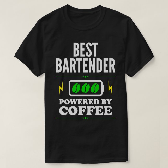 T-shirt Meilleur barman alimenté par café pour barman (Design devant)