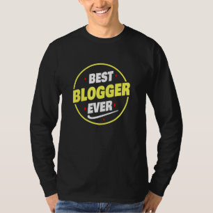 T-shirt Meilleur blogueur disant jamais Blogger