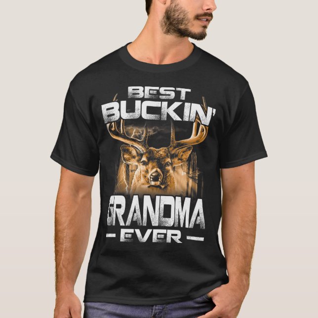 T-shirt Meilleur Buckin' Grand-mère Jamais Chemise Deer Ch (Devant)