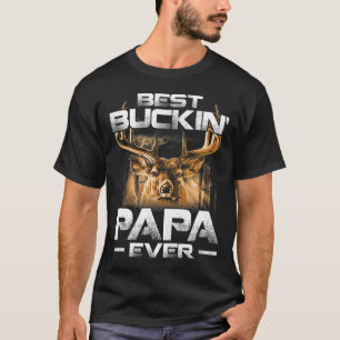 T-shirt Meilleur Buckin' Papa Jamais Chemise Deer Chasse B