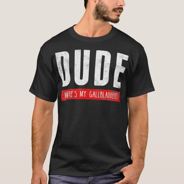 T-shirt Meilleur cadeau de récupération de la vésicule bil (Devant)